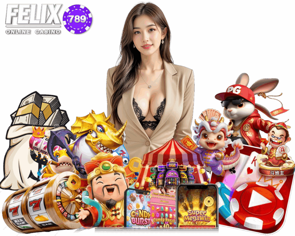 FELIX789 เว็บตรงไม่ผ่านคนกลาง